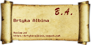 Brtyka Albina névjegykártya